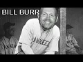 Bill Burr - Ranting About Sports History