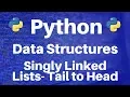 Data Structures in Python Singly Linked Lists -