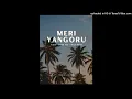 Meri Yangoru (2023)-Fisix (ft. Yung Vee \u0026 Wild Biggy) (Prod by. JVD \u0026 SWA) #Meri #Yangoru