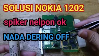 Download Nokia 1202 tidak ada Nada dering tapi suara telpon ada MP3