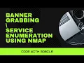 Banner Grabbing Service Enumeration Using Nmap