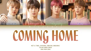 Download NCT U - COMING HOME (Sung by TAEIL, DOYOUNG, JAEHYUN, HAECHAN) [Color Coded Lyrics Han | Rom | Eng] MP3