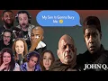 My Son Is Going to Bury Me John Q Emotional Scene Reaction Mashup Denzel Washington