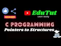 Pointers to Structures C For Beginners EduTut Learn Easily in Tamil