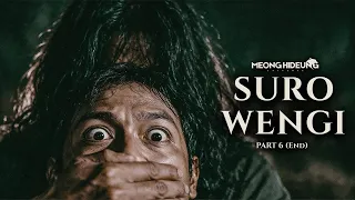 Tumpas | Suro Wengi Part 6 (END)
