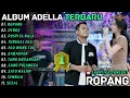Lagu Album Om Adella | ROPANG - DENOK | Difarina Indra Ft Fendik Shantika Dangdut Full Album Terbaru 2026