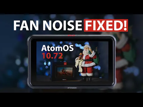 Ninja V Fan Noise Fixed - AtomOS Update 10.72