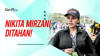 Sempat Mengamuk, Nikita Mirzani Resmi Ditahan!
