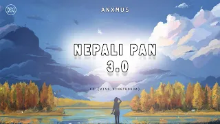 Anxmus - Nepali Pan 3.0 Ft. (Viss Ningthouja )