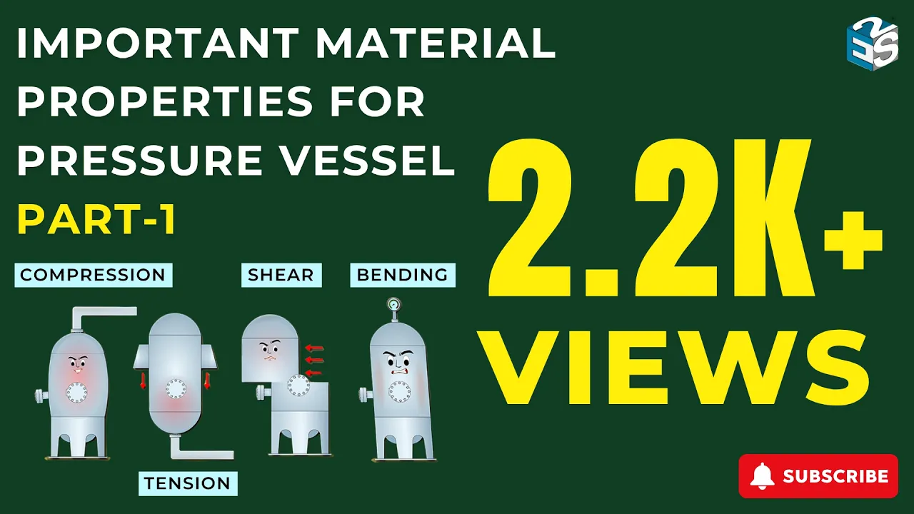 IMPORTANT MATERIAL PROPERTIES FOR PRESSURE VESSEL - PART 1 | PRESSURE VESSEL DESIGN