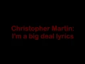Christopher Martin:I'm A Big Deal Lyrics