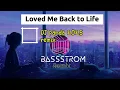 Lagu 🎧 Loved Me Back to Life – DJ Panda Remix | BassStrom 2025