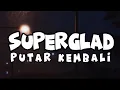 Download Lagu SUPERGLAD - Putar Kembali (Akustik) lirik