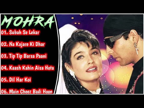 Download MP3 Mohra Movie All Songs||Akshay Kumar \u0026 Raveena Tandon||musical world||MUSICAL WORLD||