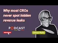 Why Most CROs Never Spot Hidden Revenue Leaks
