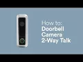 How to Doorbell Camera 2-Way Talk