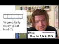 Minute Cryptic Clue for 3 Oct 2024 Vegan s belly ready to eat beef 5