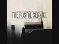 The Postal Service - Such Great Heights