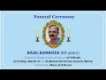 Download Lagu Funeral Ceremony of BASIL BARBOZA (60 years) St Martin De Porres Church, Belvai