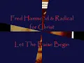 Fred Hammond & Radical for Christ - Let The Praise Begin