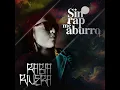 Sin Rap Me Aburro (feat. W Kronico) - Rabia Rivera