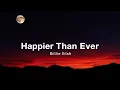 Download Lagu Billie Eilish – Happier Than Ever (Lyrics)