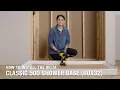 How to Install the Delta Classic 500 Shower Base 60x32