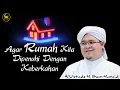 Download Lagu Agar Rumah Kita Dipenuhi Dengan Keberkahan - Al Ustadz H. Ilham Humaidi