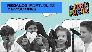 #PodriaPasar | Regalos, portugués y emociones 🙈