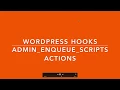 WordPress Hooks Actions admin enqueue scripts Part-16