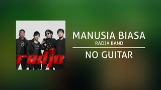 radja manusia biasa backing track no guitar tanpa gitar guitar cover 