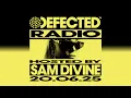 Download Lagu Defected Radio Show Hosted by Sam Divine 20.06.25