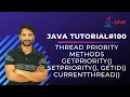 Multithreading Methods getPriority setPriority getId currentThread In Hindi