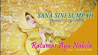 Download Ratumas Ayu Nabila Sana Sini Sumpah Cipt Tops Lasido MP3