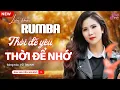 Download Lagu LIÊN KHÚC THỜI ĐỂ YÊU THỜI ĐỂ NHỚ | Ánh Nguyên Bolero| LK Rumba Nghe 15 Phút Ngủ Ngon Tới Sáng