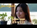 Lagu KEMULAN KANGEN ( SAWIJI ) || Lagu Jawa paling syahdu#lagujawa