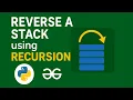 Reverse a Stack using Recursion in Python DSA With Python Stack GFG Stack Hindi