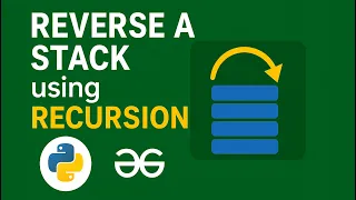 Reverse a Stack using Recursion in Python DSA With Python Stack GFG Stack Hindi