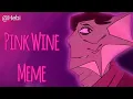 Pink Wine Meme