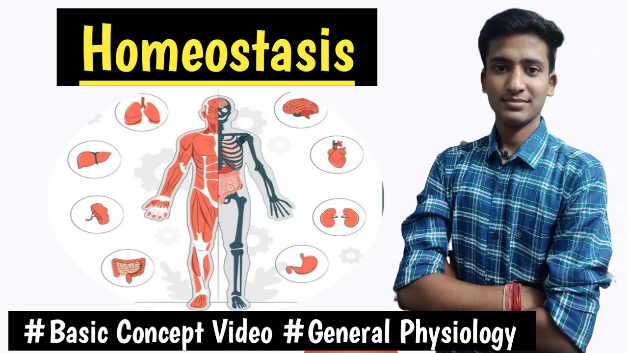 Homeostasis || General Physiology ||First Year Lectures||MBBS|| Ashish