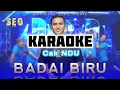 Download Lagu Badai Biru KARAOKE Dangdut slow HD