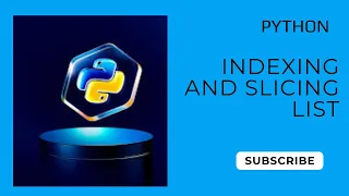 Indexing and Slicing in Python Lists Access and Extract Elements Python Tutorial for Beginners