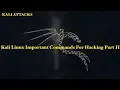 Kali Attacks Kali Linux Important Commands For Hacking Part 2