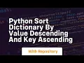 python sort dictionary by value descending and key ascending