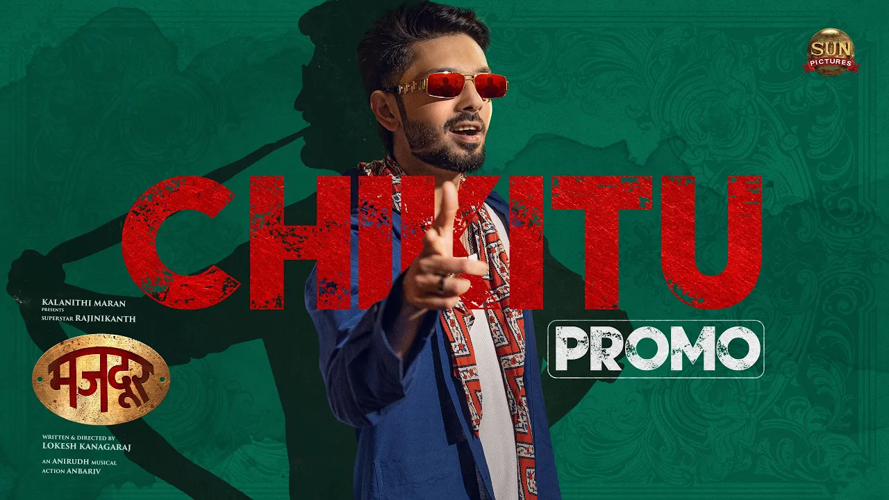 Chikitu - Hindi Music Video Promo | COOLIE | Superstar Rajinikanth | Sun Pictures | Lokesh | Anirudh Chikitu - Hindi Music Video Promo | COOLIE | Superstar Rajinikanth | Sun Pictures | Lokesh | Anirudh