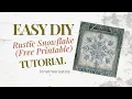 Rustic Snowflake - DIY Using Free Printable