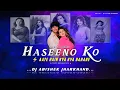 Download Lagu Haseeno Ko Aate Hain Kya Kya Bahane | ULTIMATE EDM DROP MIX | Dj Abishek Jharkhand