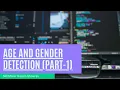 Age and Gender Detection Part 1