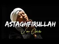 Download Lagu ASTAGHFIRULLAH - OPICK | Lirik Lagu | Lagu Religi | Lagu Populer