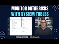 Monitoring Databricks with System Tables